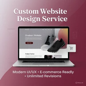May include: A laptop displaying a website design with the text "Custom Website Design Service." The website mockup features a product page with images of sneakers. Text includes "Modern UI/UX," "E-commerce Readly," and "Unlimited Revisions."