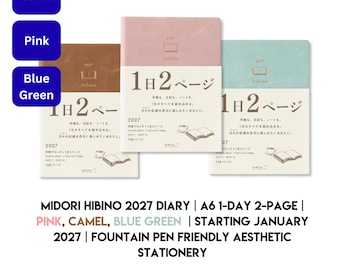 Midori Hibino 2027 Diary - A6 1-Day 2-Page - Blue Green, Pink, Camel - Starting January 2027 - Fountain Pen Friendly Aesthetic Stationery