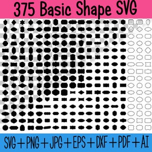 May include: A digital collection titled 375 Basic Shape SVG featuring a grid of numerous solid black geometric and decorative label shapes on a transparent background, with a column of outlined versions and file formats listed at the bottom.