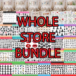 May include: A collage of digital design files for crafting projects. The image includes a variety of designs, including animals, flowers, and geometric shapes. The text "Whole Store Bundle" is displayed in large, bold letters.