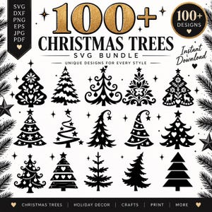 May include: A digital graphic bundle featuring 100+ Christmas Trees SVG Bundle with various black silhouette tree designs, including stars, hearts, and floral patterns. The text includes 100+ CHRISTMAS TREES SVG BUNDLE, 100+ DESIGNS, and file formats.