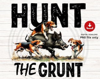 Hunt The Grunt PNG: Wild Boar & Hounds (Digital Download)