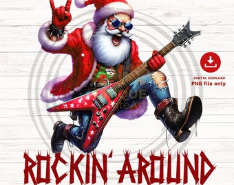 Rockin’ Around Png, Santa Rock Png, Christmas Guitar Santa Png, funny Metal christmas png, Santa Claus Guitar Png, Christmas Png