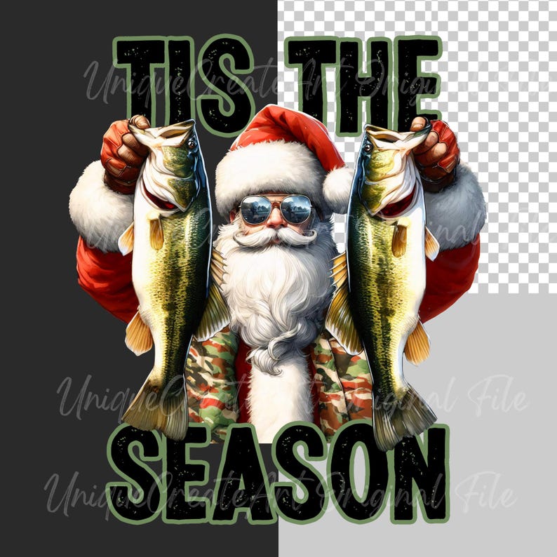 May include: Santa Claus wearing sunglasses and a camouflage jacket is holding two fish. The text "Tis the Season" is written in black letters with a green outline.