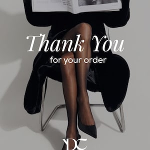 May include: A person seated in a chair, wearing black heels and sheer black stockings, is reading a newspaper. The image features the text "Thank You for your order" in a stylish font, along with a "DC" logo.