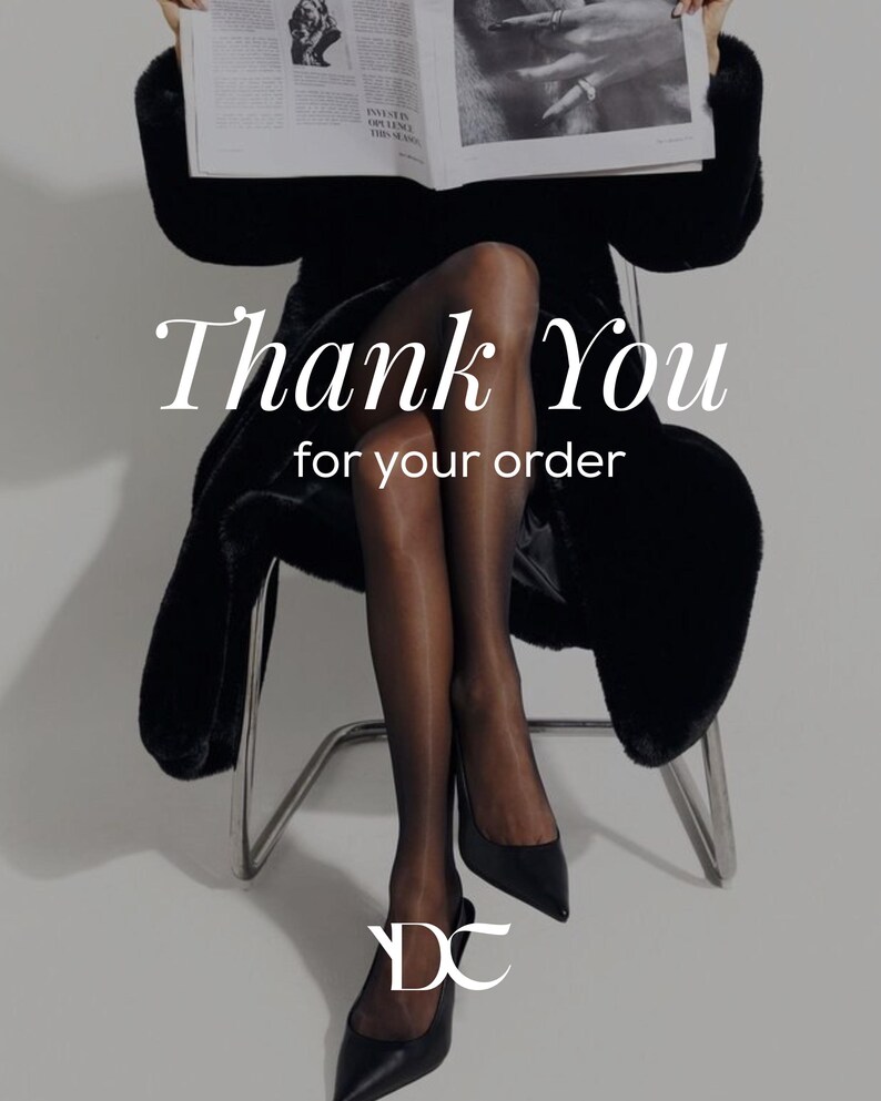 May include: A person seated in a chair, wearing black heels and sheer black stockings, is reading a newspaper. The image features the text "Thank You for your order" in a stylish font, along with a "DC" logo.