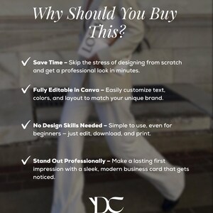 May include: Image with text: "Why Should You Buy This?" and bullet points: Save Time, Fully Editable in Canva, No Design Skills Needed, Stand Out Professionally. A person in a white suit is holding a white object. The logo "DC" is at the bottom.