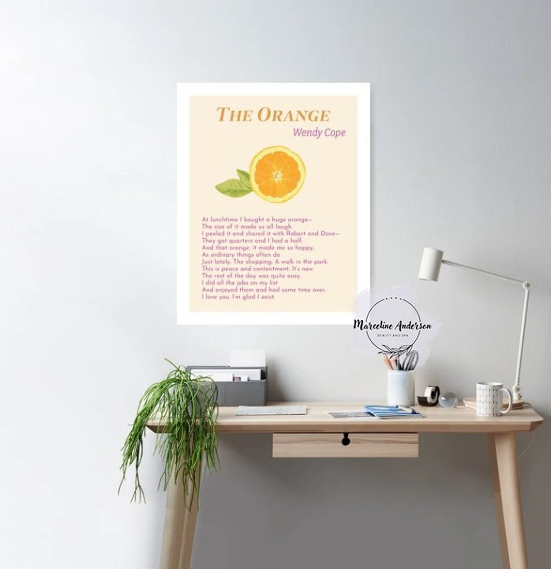 The Orange by Wendy Cope Poem Poster, I Love You I'm Glad I Exist Wall