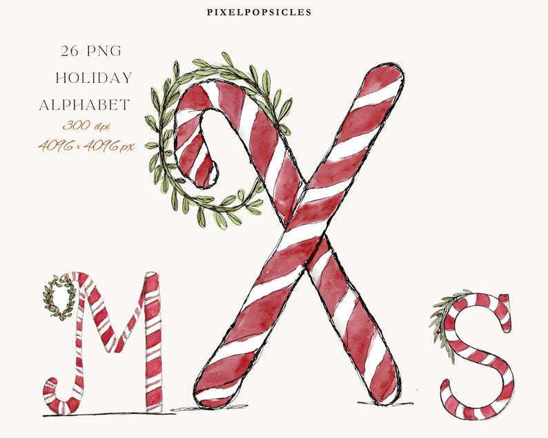 May include: A watercolour illustration of the letters M, X, and S, designed with red and white candy cane stripes. Each letter is decorated with a green wreath. The image includes the text "26 PNG Holiday Alphabet".