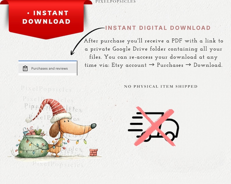 May include: A digital illustration of a brown dachshund wearing a red and white striped Santa hat, standing next to a green sack filled with gifts and wrapped in colorful Christmas lights. The image includes text about instant downloads.
