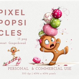 May include: Digital illustration of a gingerbread character balancing a stack of colourful Christmas ornaments on its head, with text reading PIXEL POPSICLES, 15 png, Sweet Gingerbread, PERSONAL & COMMERCIAL USE, 300 dpi, 4096 x 4096 pixels.