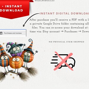 May include: A digital download graphic featuring three cartoon pumpkins with faces, wearing striped witch hats and riding broomsticks. The text reads INSTANT DOWNLOAD, INSTANT DIGITAL DOWNLOAD, Purchases and reviews, and NO PHYSICAL ITEM SHIPPED.