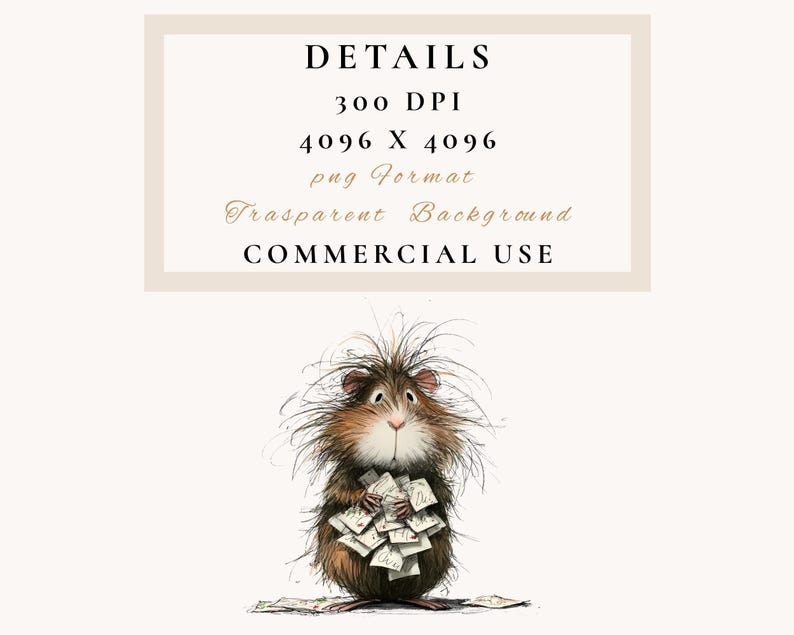May include: A whimsical illustration of a guinea pig clutching a stack of money. The guinea pig has brown and tan fur with a messy hairstyle. The image includes text that reads "DETAILS", "300 DPI", "4096 X 4096", "png Format", "Transparent Background", and "COMMERCIAL USE".