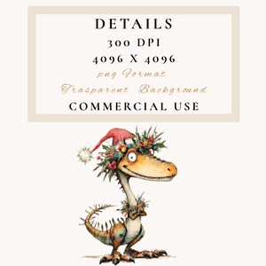 May include: A whimsical illustration of a dinosaur wearing a Santa hat and a floral wreath. The dinosaur has a long neck, a yellow eye, and a smiling expression. The image includes the text "DETAILS", "300 DPI", "4096 X 4096", "png Format", "Transparent Background", and "COMMERCIAL USE".