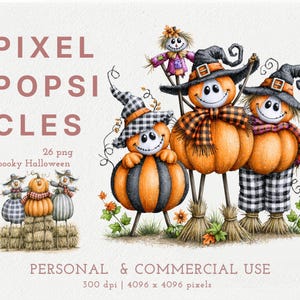 May include: Digital illustration set titled PIXEL POPSICLES featuring three pumpkin characters with faces, wearing witch hats and scarves, standing on straw bases. Includes text: 26 png Spooky Halloween, PERSONAL & COMMERCIAL USE, 300 dpi, 4096 x 4096 pixels.