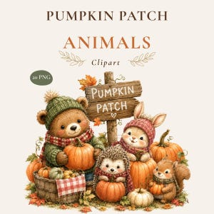 Könnte beinhalten: Digitales Clipart-Set mit dem Titel PUMPKIN PATCH ANIMALS, bestehend aus 20 PNG-Dateien. Die Illustration zeigt einen Bären, einen Hasen, einen Igel und ein Eichhörnchen mit Strickmützen und Schals, umgeben von Kürbissen und einem Holzschild.
