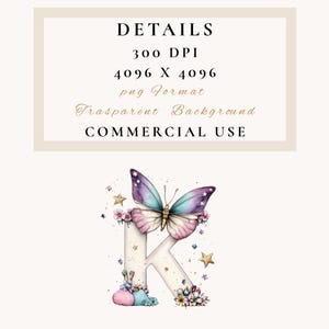 May include: Watercolor illustration of the letter "K" decorated with a butterfly, flowers, and stars. The butterfly has purple and blue wings. The image also includes the text "DETAILS", "300 DPI", "4096 X 4096", "png Format", "Transparent Background", and "COMMERCIAL USE".
