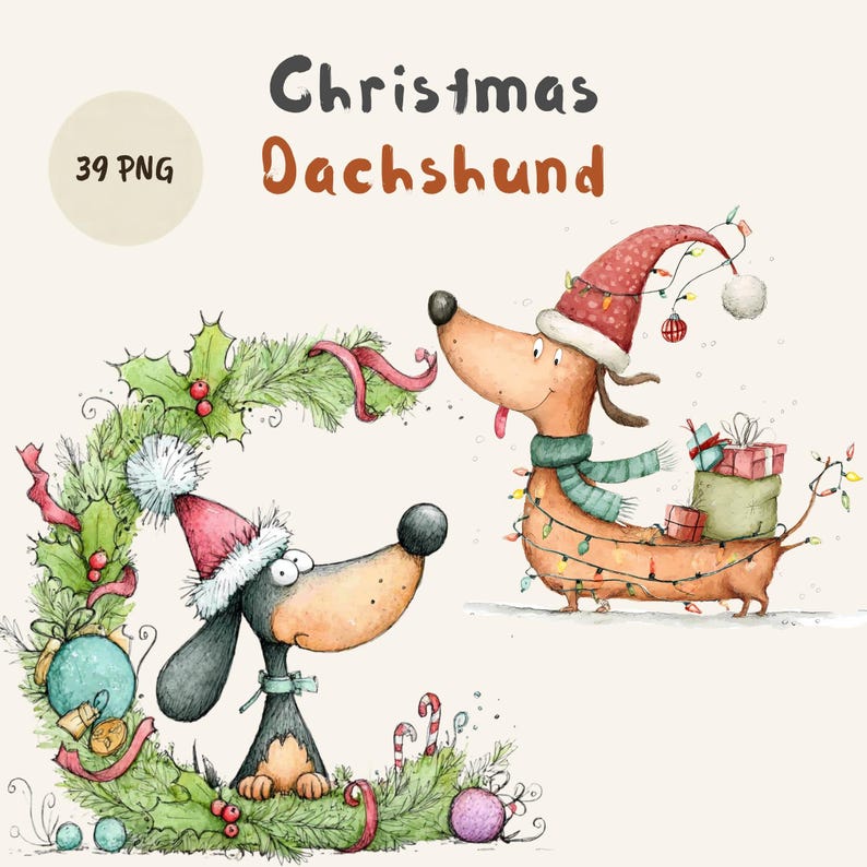 May include: Digital illustration featuring the text Christmas Dachshund and 39 PNG. One dachshund wears a Santa hat and scarf, carrying gifts and string lights. Another dachshund sits inside a wreath made of pine, holly, and ornaments.