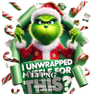 Könnte beinhalten: Der Grinch, ein grünes, pelziges Wesen, ist mit einem mürrischen Gesichtsausdruck dargestellt. Er trägt einen rot-weißen Weihnachtsmann-Anzug und schaut aus einem grünen und roten Geschenkpapier hervor. Der Text "I unwrapped myself for this?" ist in weißen Buchstaben auf dem Geschenkpapier geschrieben.