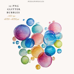 Könnte beinhalten: Eine Ansammlung von 12 PNG-Glitzerblasen in verschiedenen Größen und Farben, darunter Blau, Rosa, Grün und Gelb. Die Blasen haben einen Aquarelleffekt und sind vor einem weißen Hintergrund platziert. Der Text enthält: "PIXELPOPSICLES", "12 PNG GLITTER BUBBLES", "300 dpi" und "4096 x 4096 px".