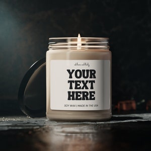 CUSTOM Your Text Candle, Customized Candles, Soy Wax Candle, Candles for Gifts, Funny Personalized Mothers Day Candles