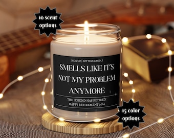Smells Like It's Not My Problem Anymore Retirement Candle, Funny Candle for Coworker, Employee Candles, Retirement Gifts 2024