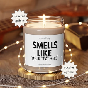 Pristine Soy Wax CUSTOM Text Smells Like  Candle Fall Winter Gift Friend Mom Christmas Sister Funny Best Seller Popular Now ESKco