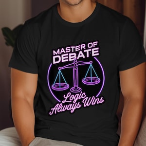 May include: Black t-shirt with a neon pink and blue graphic of a scale with the text "Master of Debate Logic Always Wins".