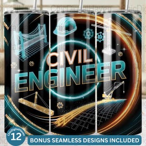 May include: A black and gold tumbler with the words "Civil Engineer" in teal blue and white. The tumbler features a variety of construction-related images, including a bridge, a crane, and a hard hat.