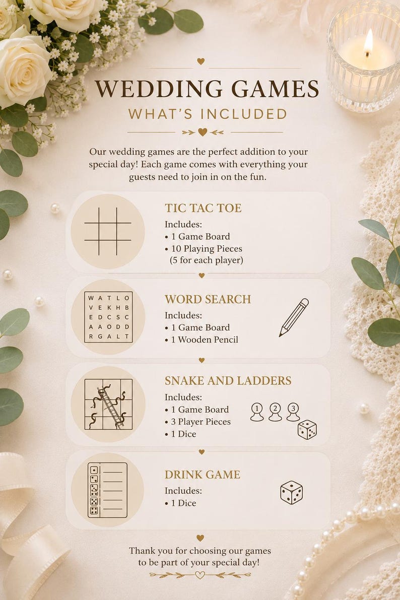 May include: A wedding games set with the text "WEDDING GAMES" and "WHAT'S INCLUDED". The set includes Tic Tac Toe, Word Search, Snake and Ladders, and a Drink Game. The image has a soft, neutral color palette with floral and lace accents.