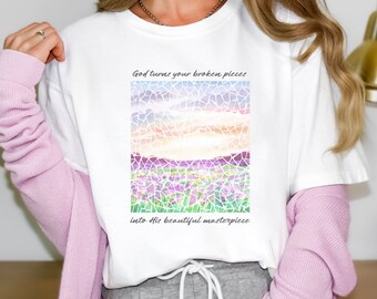 God Turns Broken Pieces Into His Masterpiece T Shirt, Comfort Colors Christian Tee, Jesus Apparel, Christian Merch, Christian Gift for Her