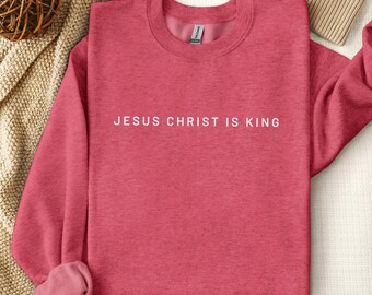 Jesus Christ is King Sweatshirt Christian Jesus Crewneck Minimalist Christian Streetwear Sweater Fall Jesus Sweatshirt Christian Aesthetic