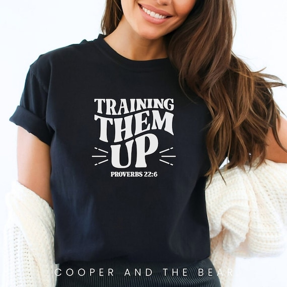 Training Them Up T Shirt, Proverbs 22:6, Kid's Ministry Tee, Children's Pastor, Volunteer Leader, Children's Director, VBS, Comfort Colors