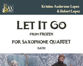 Let it go (FROZEN) for Saxphone Quartet