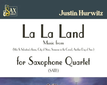 LA LA LAND by Justin Hurwitz for Saxophone Quartet