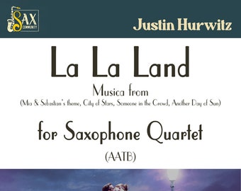 LA LA LAND by Justin Hurwitz for Saxophone Quartet