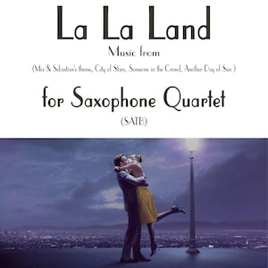 ジャスティン・ハーウィッツ作曲「ラ・ラ・ランド」サクソフォン四重奏版（SATB）