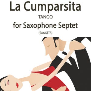 La Cumparsita by Gerardo Matos Rodríguez for Saxophone Septet