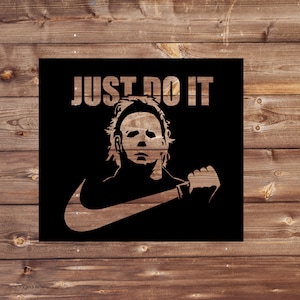 Michael Myers Just Do It SVG