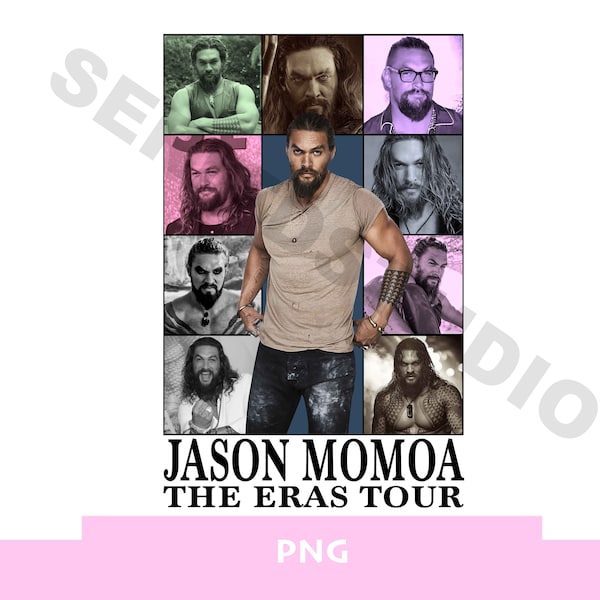Jason Momoa PNG the eras tour png print Jason Momoa merch digital Jason Momoat-shirt shirt iron on transfer Khal Drogo poster