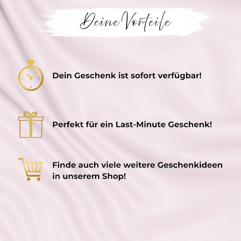 May include: A light pink background with gold icons and text. The text reads "Deine Vorteile" at the top, followed by "Dein Geschenk ist sofort verf&uuml;gbar!" and "Perfekt f&uuml;r ein Last-Minute Geschenk!"