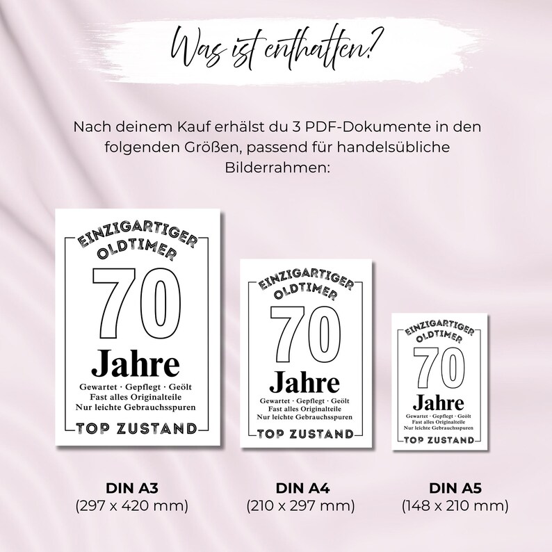May include: Three black and white printable signs with the text "EINZIGARTIGER OLDTIMER 70 Jahre" in a decorative frame. The sizes are DIN A3 (11.7 x 16.5 inches), DIN A4 (8.3 x 11.7 inches), and DIN A5 (5.8 x 8.3 inches).