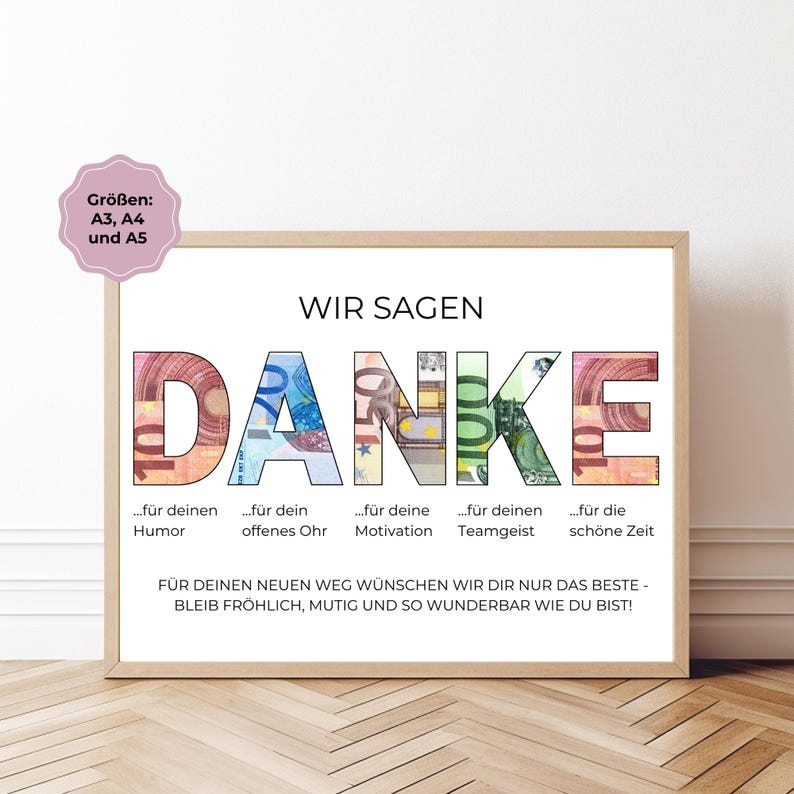 May include: A framed print with the German word "DANKE" (THANK YOU) spelled out in large letters filled with images of Euro banknotes. The print includes text in German, with a pink label in the upper left corner indicating available sizes A3, A4, and A5.