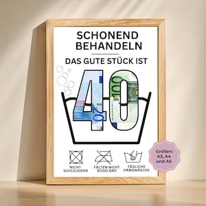 Geldgeschenk zum 40. Geburtstag | Das gute Stück ist 40 | Geld kreativ verschenken | Last-Minute Geschenk | Selbst drucken | A3,A4,A5 | PDF-Datei
