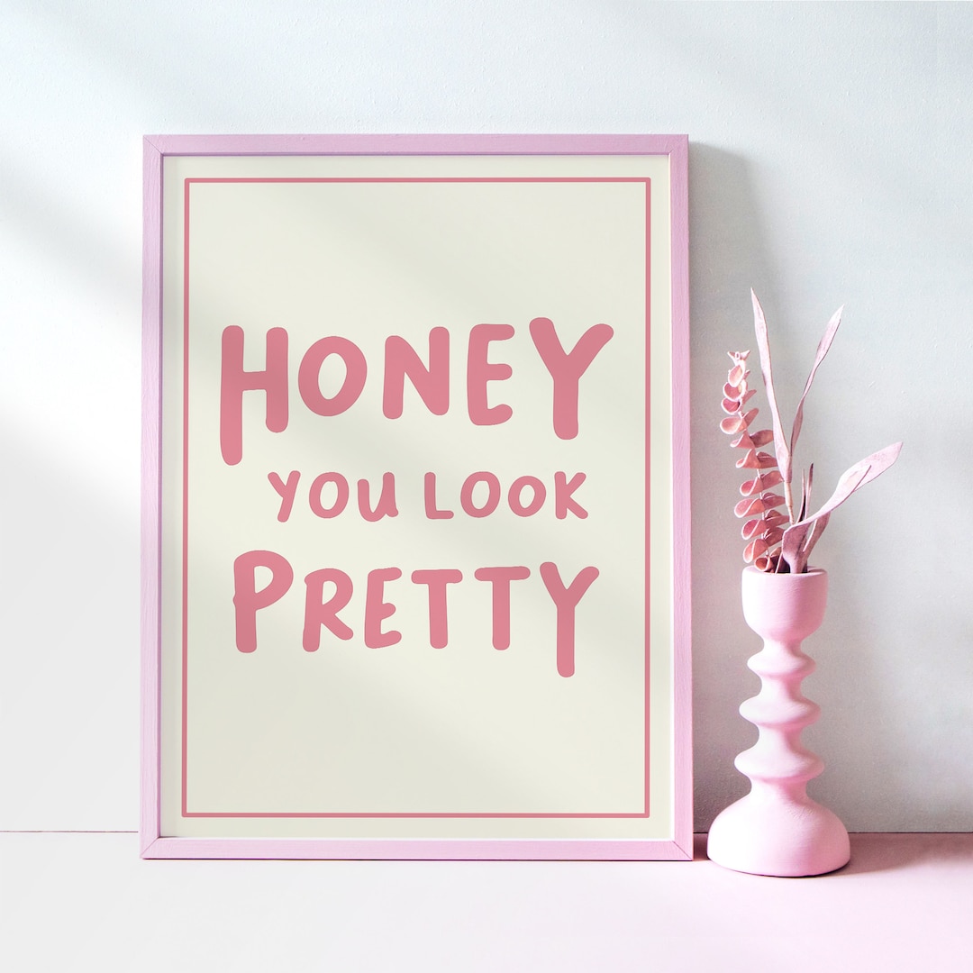 Preppy Wall Art Positive You Look Pretty Print Typography Quote