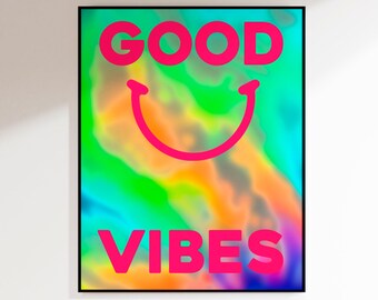 Trippy Good Vibes print |  positivity | Colorful | Wall Art | unframed mailed art | psychedelic