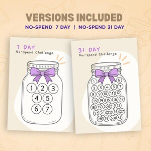 May include: Two printable no-spend challenge charts. One for a 7-day challenge, the other for 31 days. Each chart shows a jar illustration with a purple bow and numbered circles.