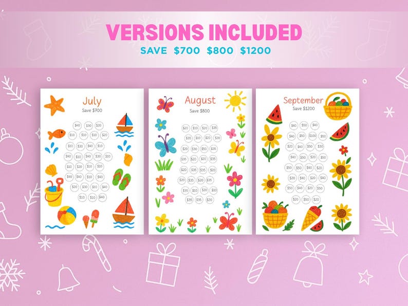 May include: Three colorful savings trackers with summer-themed illustrations. Each tracker represents a month: July, August, and September. The trackers include images of a starfish, butterflies, and sunflowers. The text at the top says "VERSIONS INCLUDED" and "SAVE $700 $800 $1200".