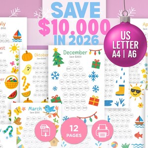 May include: A colorful savings tracker with illustrations for each month, including a Christmas tree, a pumpkin, and a sailboat. The text reads "SAVE $10,000 IN 2026". The design is available in US Letter, A4, and A6 sizes.