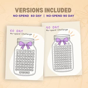 May include: Two printable no-spend challenge charts. One is a 60-day challenge, and the other is a 90-day challenge. Each chart features a jar design with a purple bow and numbered circles for tracking savings.